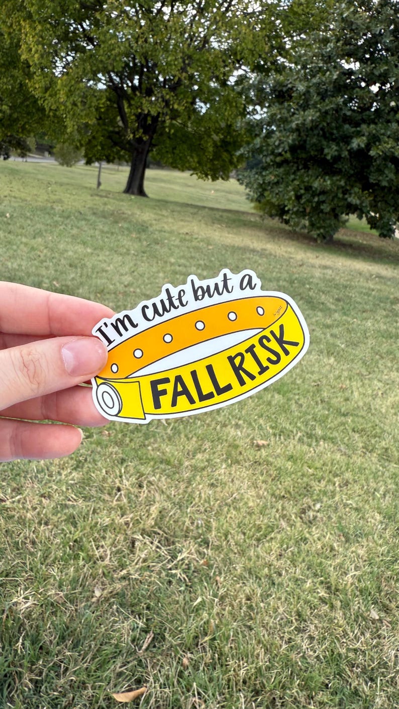 I'm Cute but a Fall Risk Sticker - Etsy