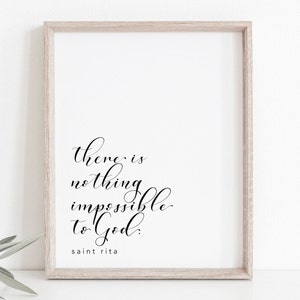 There is Nothing Impossible to God {St Rita} | Unframed Print | 8x10, 5x7 | Catholic Gifts | Catholic Women | Confirmation