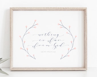 Nothing is Far From God {Saint Monica} | Unframed Print | 8x10, 5x7 | Catholic Gifts | Catholic Print | Catholic Women | Confirmation