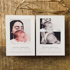 May include: Two white cards with a photo of a mother and her newborn baby. The cards have the text "Felicity Johnstone" and the baby's birth date, time, and weight. The text "Thank you so much for your kindness" is also included.