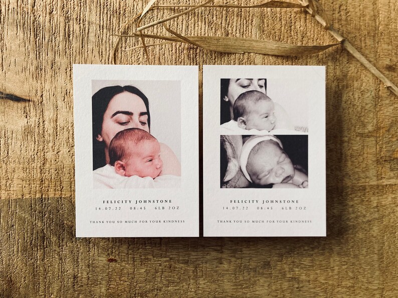 May include: Two white cards with a photo of a mother and her newborn baby. The cards have the text "Felicity Johnstone" and the baby's birth date, time, and weight. The text "Thank you so much for your kindness" is also included.