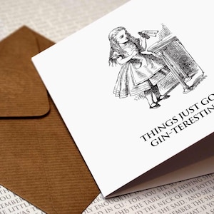 Alice nel Paese delle Meraviglie - Le cose si sono fatte davvero interessanti. Biglietto d'auguri, Compleanno, Amanti dei libri, Citazione dal Paese delle Meraviglie, Alice, Cappellaio Matto, Gin