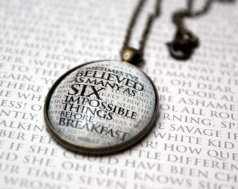 Alice in Wonderland Pendant - Sometimes I've believed.. White Rabbit, Alice, Mad Hatter, Wonderland Quote, Jewelry, Jewellery, Gifts for her