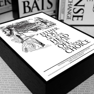 Alice in Wonderland Framed Picture Quote - Either you or your head... - Wonderland, Lewis Carroll, Mad Hatter, Alice, Wonderland Quote