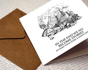 Alicia en el país de las maravillas - Al final todos nos convertimos en historias.... Tarjeta de felicitación, Cumpleaños, Amantes de los libros, Cita del país de las maravillas, Alicia, Sombrerero loco, Diversión