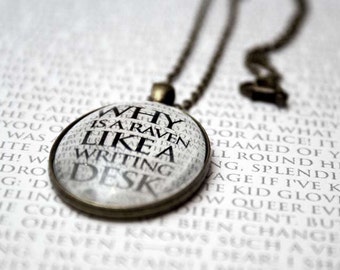 Alice in Wonderland Pendant - Why is a Raven... White Rabbit, Alice, Mad Hatter, Wonderland Quote, Jewelry, Jewellery, Gifts for her, Books