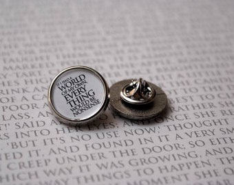 Alice in Wonderland - A World of My Own Pin Badge, Alice, Caterpillar, Mad Hatter, Book Lovers, Badges, Literary Gift, Wonderland Quote