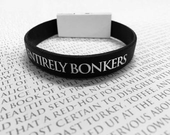 Alice in Wonderland Wrist Bands - Entirely Bonkers Edition, Alice, Mad Hatter, Book Lovers, Literary Gift, Wonderland Quote, Bracelet