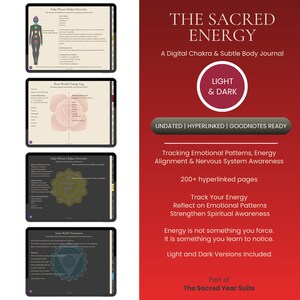 May include: Digital chakra and subtle body journal titled "The Sacred Energy." The image shows four tablets displaying journal pages. The journal includes light and dark versions, tracking emotional patterns, energy alignment, and nervous system awareness. It is undated and Goodnotes ready.