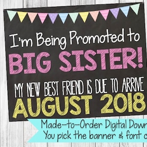 Promoted To Big Sister Pregnancy Announcement Sign - My New Best Friend Sign - Chalkboard - Pastel Banner - Customizable