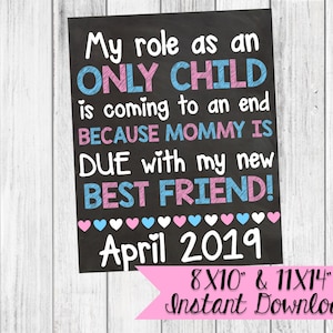 My Role As Only Child Is Coming To An End - Mommy&#39;s Due With My New Best Friend - Printable Pregnancy Announcement - Big Brother Big Sister