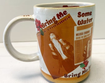 Melissa Etheridge Being Me Some Water Limited Edition Mug