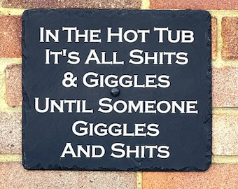 Personalised HOT TUB Sign. What will your message say? Personalise with anything you want.