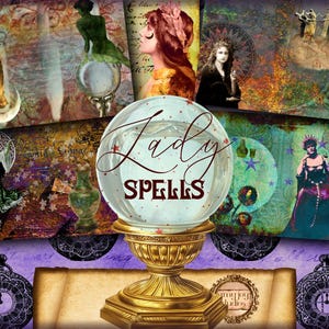 May include: A vintage-inspired collage featuring a crystal ball with the text "Lady Spells" and various images of stars, moons, and women in mystical settings.