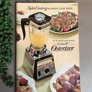 Spin Cookery Blender Cook Books ~ Osterizer Liquifier-Blender ~ 1967 Recipe Guide / 1983 Owner’s Registration Card + Recipe Book