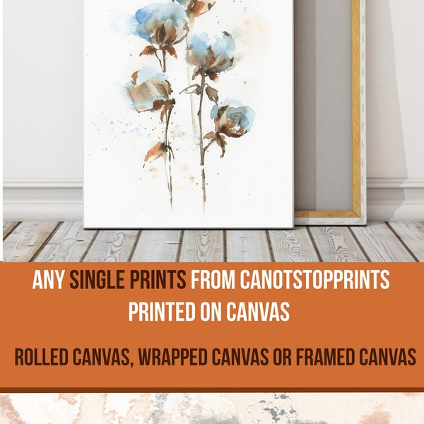 Any Print from the Shop Printed on CANVAS - Rolled Canvas, Wrapped Canvas and Framed Canvas Options