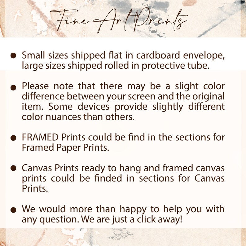 May include: Text on a beige background reads "Fine Art Prints." Bullet points below detail print sizes, color variations, and print types, including framed and canvas options. The text encourages inquiries.