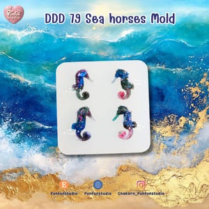 May include: A white square mold with four colorful seahorse designs. The seahorses are blue, green, and pink with a galaxy-like pattern. The text "DDD 79 Sea horses Mold" is at the top.