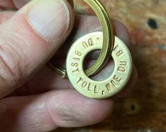 Du bist toll, wie Du bist * German hand stamped brass keychain * ring donut pendant gold * self care present best fiend or daughter
