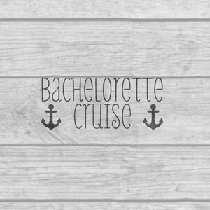 Bachelorette cruise party instant download SVG JPG PNG files for use for print or vinyl t-shirt or sticker cutout