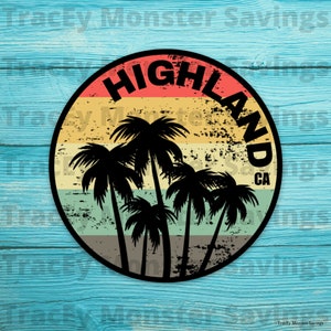 Highland California Flat Vinyl Round 3" Matte Magnet - Black Palms Font | Inland Empire CA | Brand NEW | Free Shipping