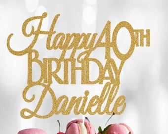 Happy 40th Birthday Cake Topper, Custom Happy 40th Birthday Topper, 40th Birthday Cake Topper, Happy Bday Cake Topper, Birthday Cake Decor