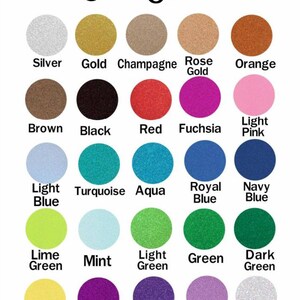 May include: A color chart featuring a variety of colors, each displayed in a circular shape with the color name underneath. Colors include silver, gold, champagne, rose gold, orange, brown, black, red, fuchsia, light pink, light blue, turquoise, aqua, royal blue, navy blue, lime green, mint, light green, green, dark green, yellow, purple, dark purple, lilac, and white.