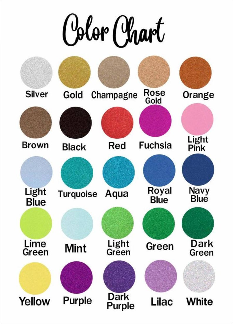 May include: A color chart featuring a variety of colors, each displayed in a circular shape with the color name underneath. Colors include silver, gold, champagne, rose gold, orange, brown, black, red, fuchsia, light pink, light blue, turquoise, aqua, royal blue, navy blue, lime green, mint, light green, green, dark green, yellow, purple, dark purple, lilac, and white.