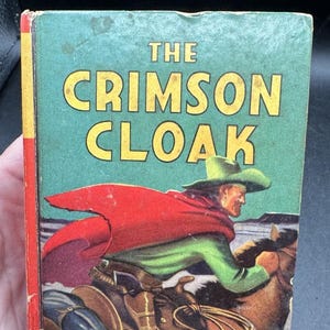 Vintage 1939 Big Little Book The Crimson Cloak #1161, Historical Western Nice!