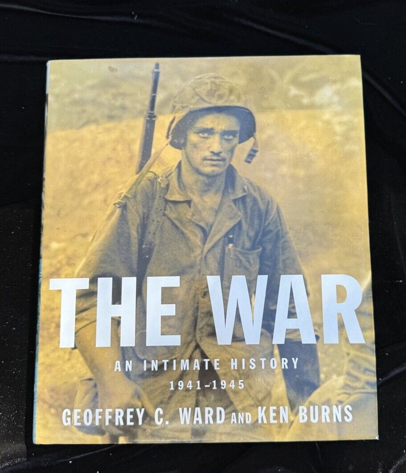 The War: An Intimate History, 1941-1945 By Geoffrey C. Ward & Ken Burns (Hardcover)