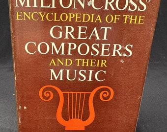 Milton Cross Encyclopedia Great Composers Music Book Set Vol 1 & 2