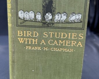 Vogelstudien mit einer Kamera von Frank M. Chapman 1900 Appleton 1. Auflage