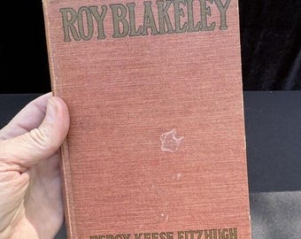 Antique 1920 Roy Blakeley By Percy Keene Fitzhugh BSA Novel HC First Edition