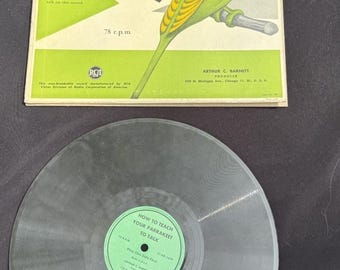 45 RPM How to Teach Your Parakeet To Talk 45 RShellac Record Vintage 1951 Rare!