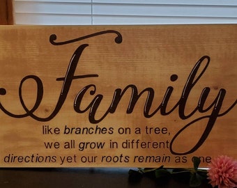 Lovely hand painted wooden sign... Family, like branches on a tree we all grow in different directions yet our roots remain as one