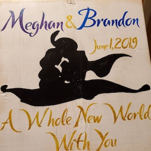 Cute Handmade Personalized Wooden Sign with Disney&#39;s Aladdin and Princess Jasmine, with the saying- A Whole New World