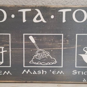 LOTRing Hand Painted Wood Sign saying- PO.TA.TOES, boil &#39;em, mash &#39;em, stick &#39;em in a stew