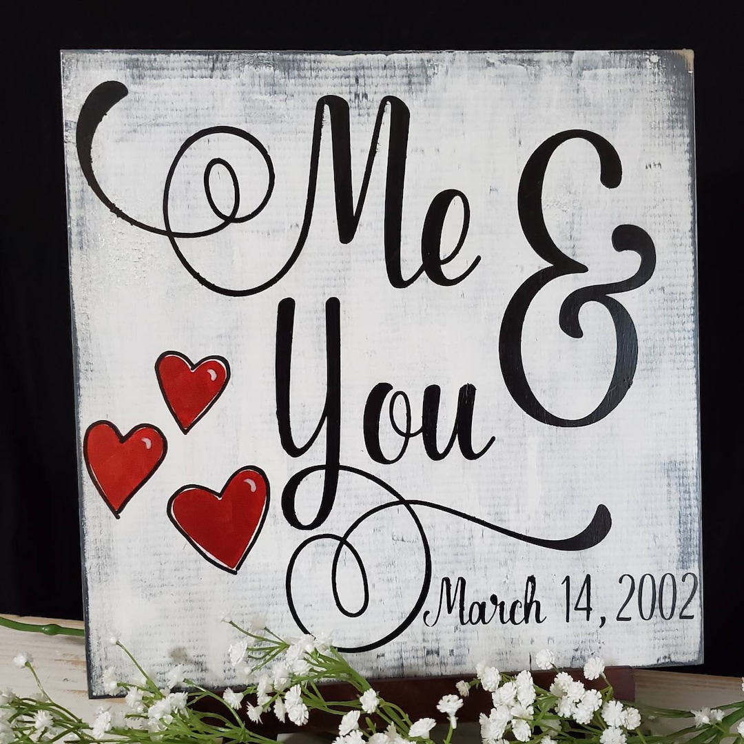 Cute Personalized Handmade Wooden Sign With the Saying, Me & You, and a ...