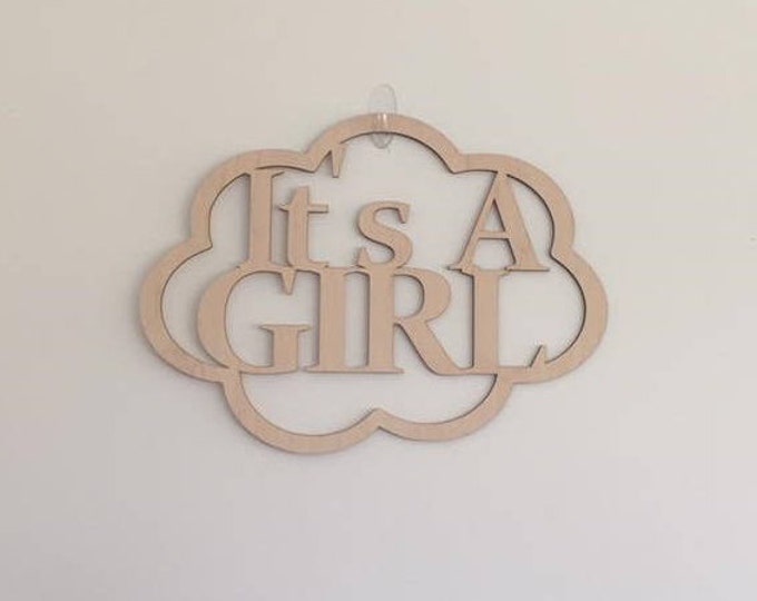12" Wood It's A Girl Laser Cutout Pregnancy Birth Announcement Nursery New Baby Cloud Shape Unfinished