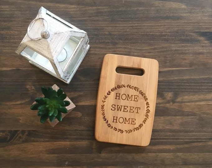 Small Size 6x9" Laser Engraved Bamboo Cutting & Serving Board Home Sweet Home