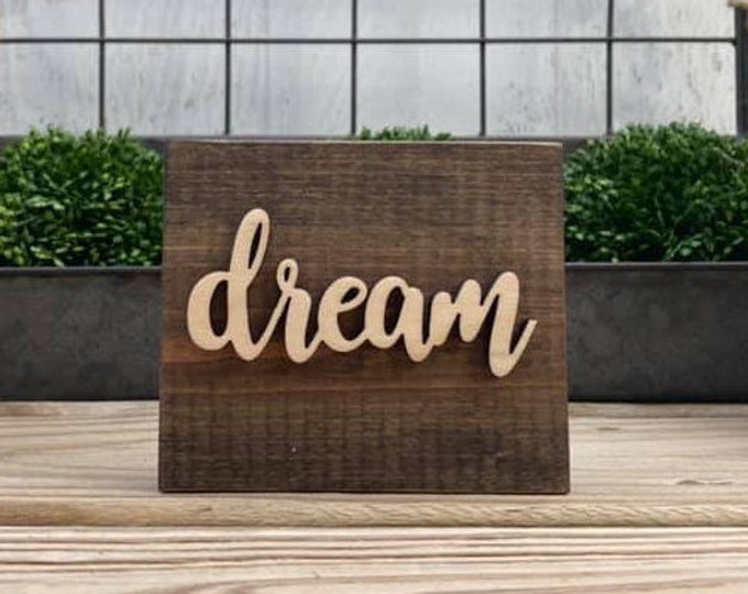 Mini 4x3.5" Cursive Dream Simple Shelf Sitter Sign Handmade 3d Laser Cut Wood Stained Tiered Tray Decor