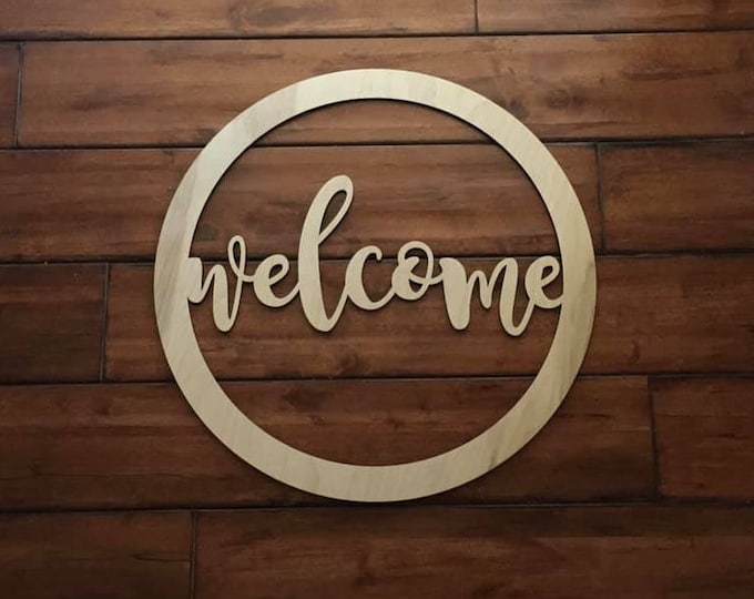 18" Wood welcome cursive word Circle Shape Laser Cutout Custom Unfinished