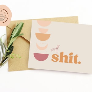 Druckbare Grußkarte: Well, Shit. Sofort Download, Boho Print, Abschiedskarte, Abschiedskarte, Going Away Postkarte