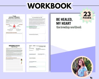 Be healed, my heart: The Breakup Workbook, Self healing exercises from heartbreak, Divorce recovery worksheets, Motivational dating journal