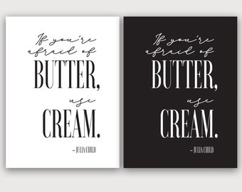 Julia Child Quote Print - Funny Kitchen Wall Art (Digital Download)