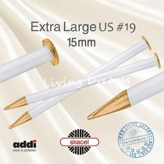 EXTRA LARGE Addi Knitting Needles 15 Mm, Size US 19, Light Weight, Easy to  Handle, Thick Super Bulky Chunky Recycled Yarns, Made in Germany 