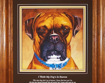 Boxer, I Think My Dog's In Heaven, Framed Dog Art Gift 14"x17"