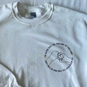 Till the End of the Line Crewneck | Steve and Bucky Pop Culture Apparel Gift, Wedding Sweatshirt, Bridal Party Best Friends Matching Crew