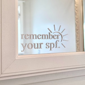 Remember Your SPF Vinyl Mirror Decal | Inspirational Motivational Decal, Mirror Tumbler Decal, Bumper Sticker, Sunscreen & Skincare Sticker