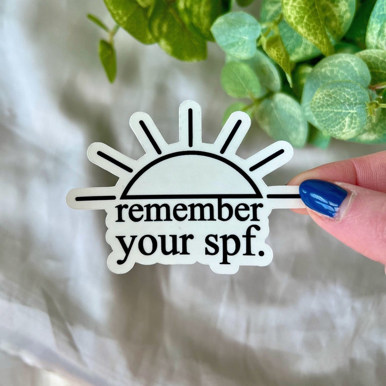 Remember Your SPF Sticker | Water Bottle, Laptop, Notebook, Planner ...